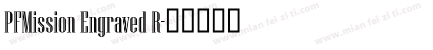 PFMission Engraved R字体转换
